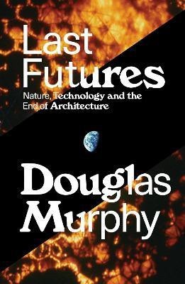 Last Futures(English, Paperback, Murphy Douglas)