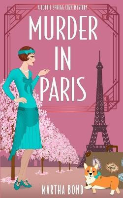 Murder in Paris(English, Paperback, Bond Martha)