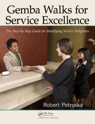 Gemba Walks for Service Excellence(English, Paperback, Petruska Robert)