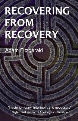Recovering From Recovery(English, Paperback, Fitzgerald Adam)