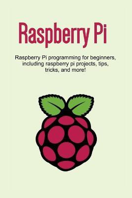 Raspberry Pi(English, Paperback, Newport Craig)