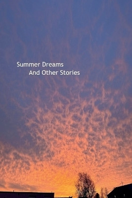Summer Dreams and Other Stories(English, Paperback, Boyer David)
