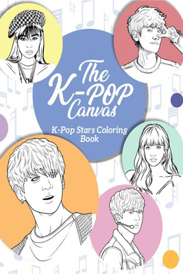 The K-Pop Canvas  - Kpop gifts, Kpop book, Kpop stars(English, Paperback, Benvi Arts)
