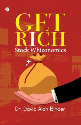 Get Rich Stock Whizonomics(Paperback, Dr. David Alan Binder)