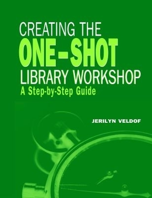 Creating the One-shot Library Workshop(English, Paperback, American Library Association)