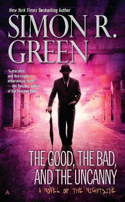 The Good, the Bad, and the Uncanny(English, Paperback, Green Simon R.)