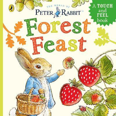 Peter Rabbit: Forest Feast(English, Board book, Potter Beatrix)