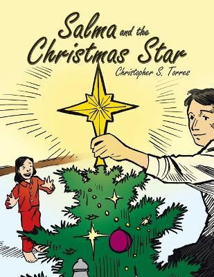 Salma and the Christmas Star(English, Paperback, Torres Christopher S)