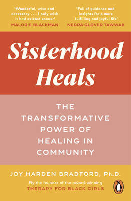 Sisterhood Heals(English, Paperback, Bradford Joy Harden Dr)
