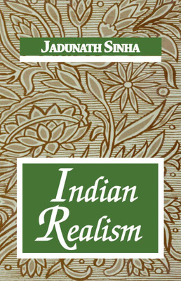 Indian Realism(Paperback, Jadunath Sinha)