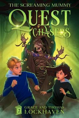 The Screaming Mummy (Book 2)(English, Paperback, Lockhaven Grace)