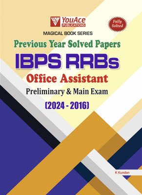 MAGICAL BOOK SERIES: PREVIOUS YEAR SOLVED PAPERS IBPS RRBs OFFICE ASSISTANT (Preliminary & Main Exam) 2024 - 2016(Paperback, K. Kundan)