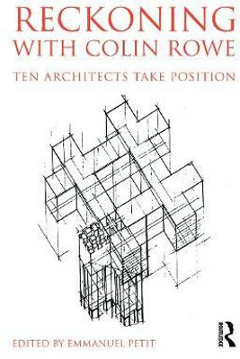 Reckoning with Colin Rowe(English, Paperback, unknown)