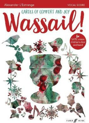 Wassail! (Mixed Voice Choir with Piano)(English, Sheet music, unknown)