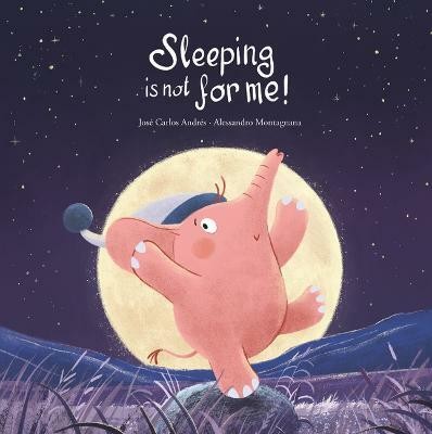 Sleeping Is Not for Me!(English, Hardcover, Andrs Jos Carlos)