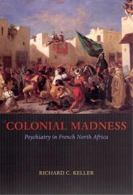 Colonial Madness(English, Paperback, Keller Richard C.)