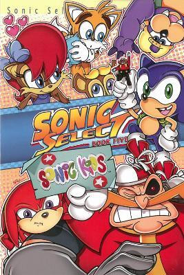 Sonic Select Book 5(English, Paperback, Scribes Sonic)
