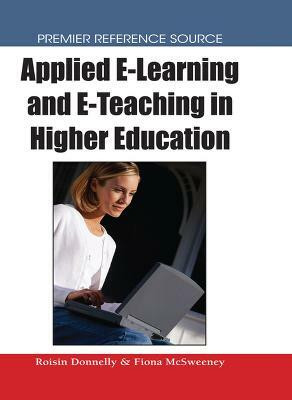 Applied e-Learning and e-Teaching in Higher Education(English, Hardcover, Donnelly Roisin)