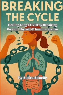 Breaking the Cycle(English, Paperback, Annette Andra)