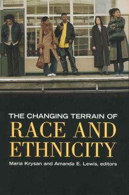 The Changing Terrain of Race and Ethnicity(English, Paperback, unknown)