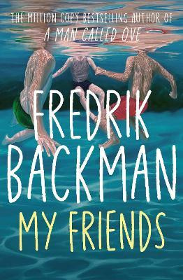 My Friends(English, Paperback, Backman Fredrik)