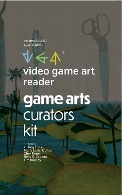 Video Game Art Reader(English, Paperback, Funk Tiffany)