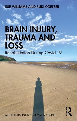 Brain Injury, Trauma and Loss(English, Paperback, Williams Sue)