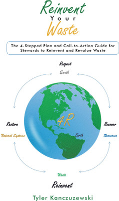 Reinvent Your Waste(English, Paperback, Kanczuzewski Tyler)