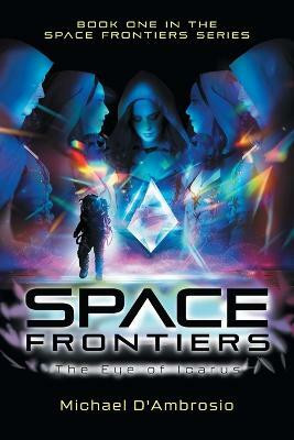 Space Frontiers(English, Paperback, Michael d'Ambrosio)