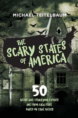 The Scary States of America(English, Paperback, Teitelbaum Michael)