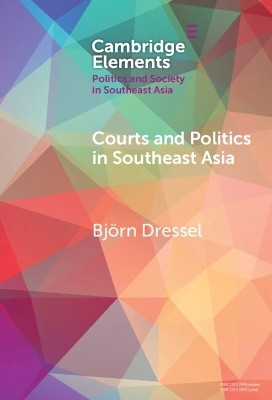 Courts and Politics in Southeast Asia(English, Hardcover, Dressel Bjoern)