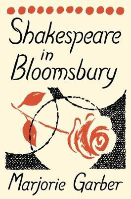 Shakespeare in Bloomsbury(English, Paperback, Garber Marjorie)