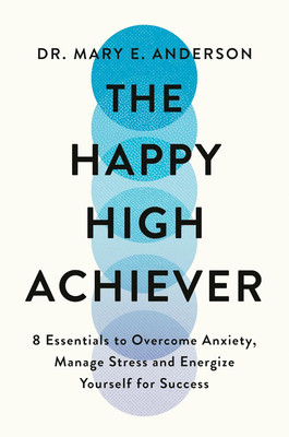 The Happy High Achiever(English, Paperback, Anderson Mary E.)