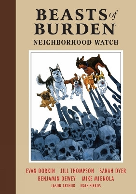 Beasts of Burden: Neighborhood Watch(English, Hardcover, Dorkin Evan)