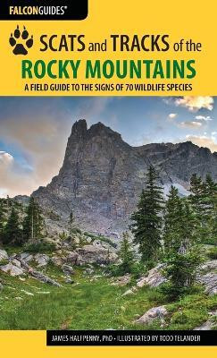 Scats and Tracks of the Rocky Mountains(English, Paperback, Halfpenny James)