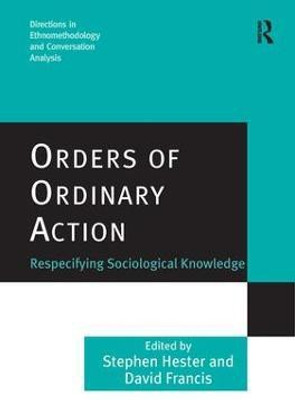 Orders of Ordinary Action(English, Hardcover, Hester Stephen)