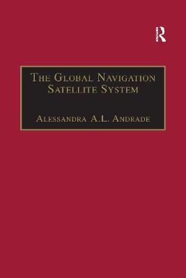 The Global Navigation Satellite System(English, Paperback, Andrade Alessandra A.L.)