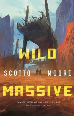 Wild Massive(English, Paperback, Moore Scotto)