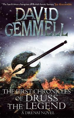 The First Chronicles Of Druss The Legend(English, Paperback, Gemmell David)
