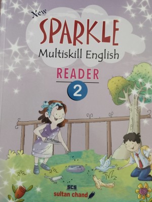 New Sparkle multiskill English Reader Class 2(Paperback, Rajendra Pal, Mamta Agarwal, Monica Mehra)