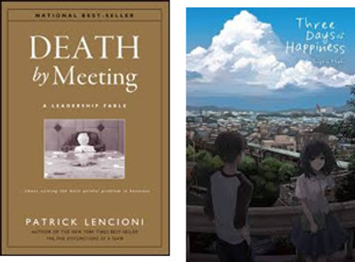 Death by Meeting & Three Days of Happiness(Paperback, Patrick M. Lencioni, Sugaru Miaki)