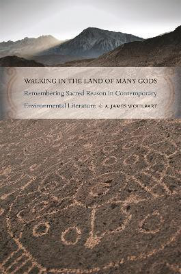 Walking in the Land of Many Gods(English, Hardcover, Wohlpart A. James)