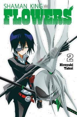 SHAMAN KING: FLOWERS 2(English, Paperback, Takei Hiroyuki)