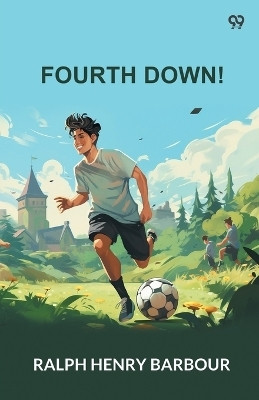Fourth Down! (Edition1)(English, Paperback, Barbour Ralph Henry)