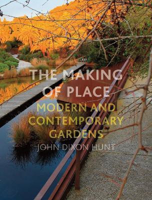 The Making of Place(English, Hardcover, Hunt John Dixon)