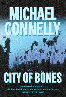 City Of Bones(English, Hardcover, Connelly Michael)