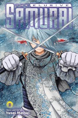 The Elusive Samurai, Vol. 11(English, Paperback, Matsui Yusei)