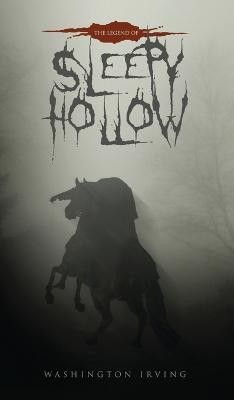 The Legend of Sleepy Hollow(English, Hardcover, Irving Washington)