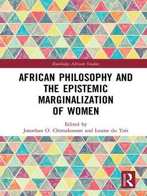 African Philosophy and the Epistemic Marginalization of Women(English, Electronic book text, unknown)