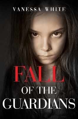 Fall of the Guardians(English, Paperback, White Vanessa)
